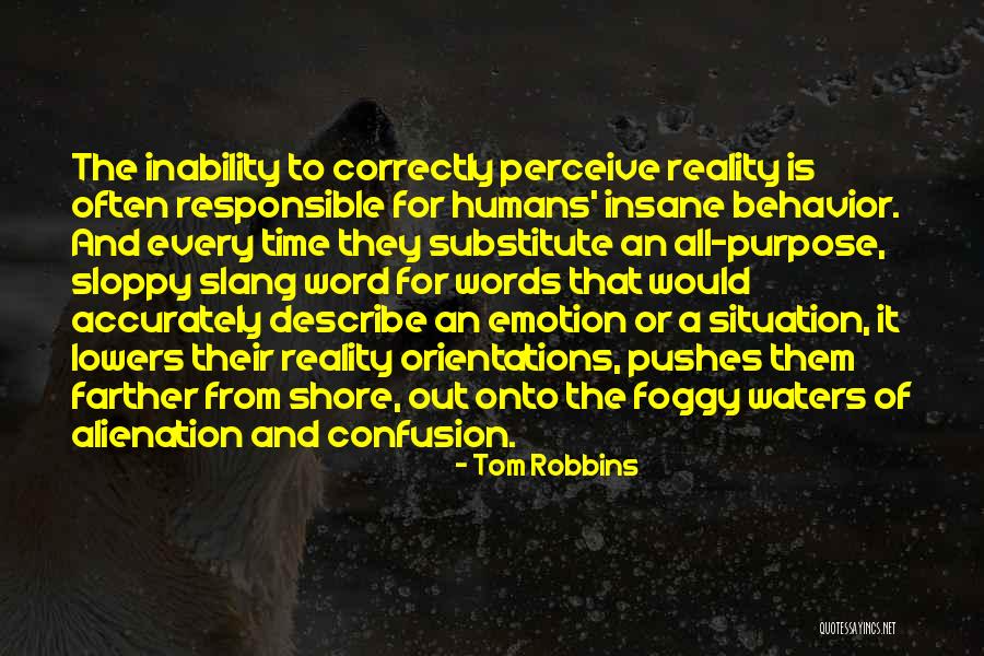 It's So Foggy Quotes By Tom Robbins