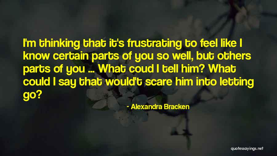 It's So Frustrating Quotes By Alexandra Bracken It's So Frustrating Quotes By Alexandra Bracken