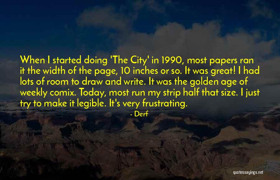 It's So Frustrating Quotes By Derf It's So Frustrating Quotes By Derf