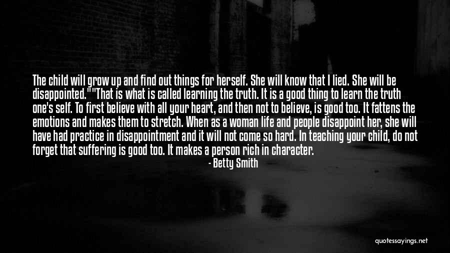 It's So Hard To Believe Quotes By Betty Smith It's So Hard To Believe Quotes By Betty Smith