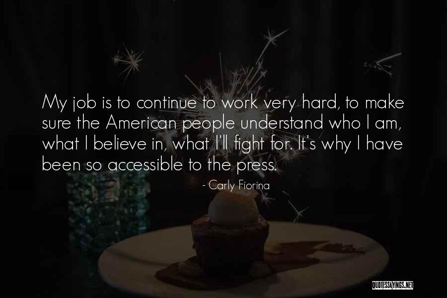 It's So Hard To Believe Quotes By Carly Fiorina It's So Hard To Believe Quotes By Carly Fiorina