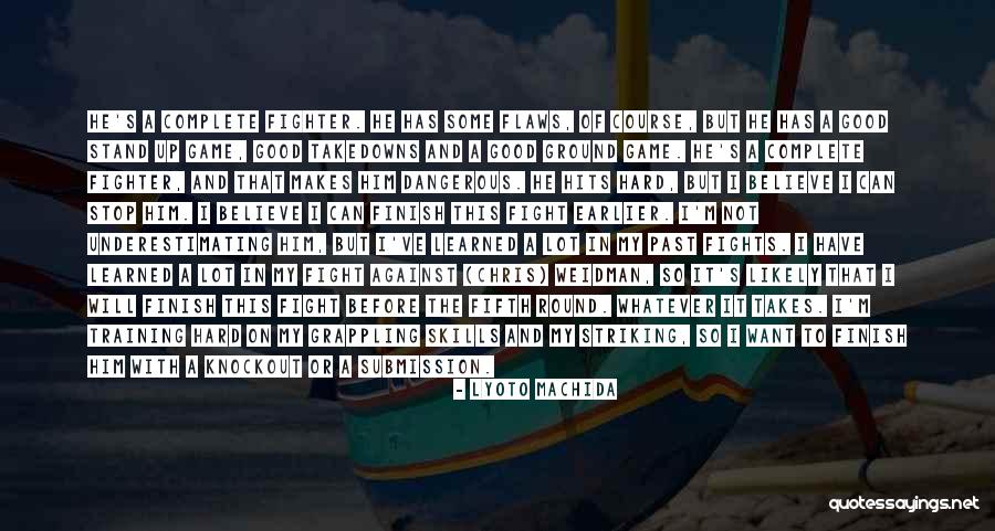 It's So Hard To Believe Quotes By Lyoto Machida It's So Hard To Believe Quotes By Lyoto Machida