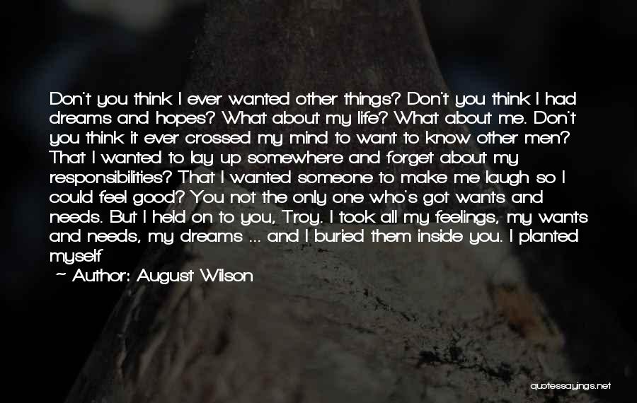 It's So Hard To Forget You Quotes By August Wilson