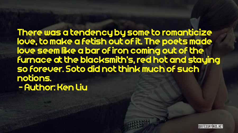 It's So Hot Out Quotes By Ken Liu