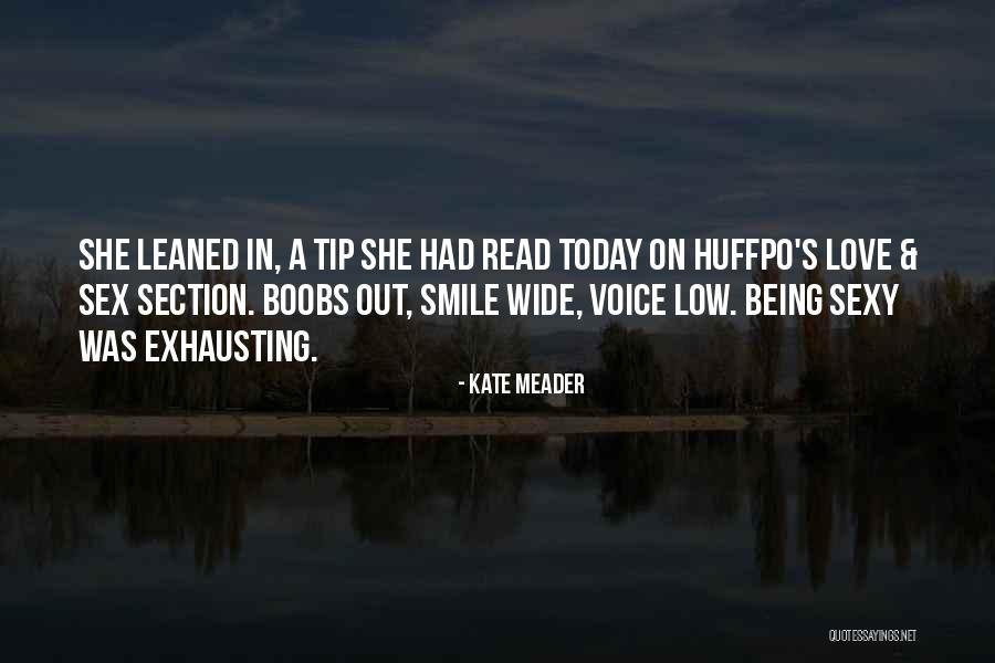 It's So Hot Today Quotes By Kate Meader It's So Hot Today Quotes By Kate Meader