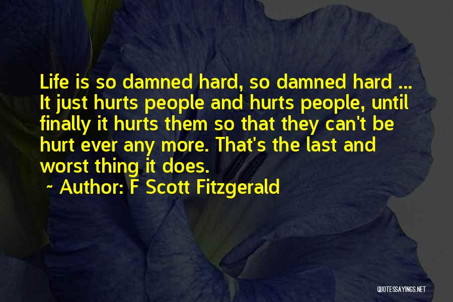 It's So Hurt Quotes By F Scott Fitzgerald