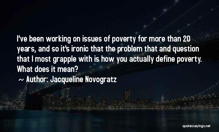 It's So Ironic Quotes By Jacqueline Novogratz