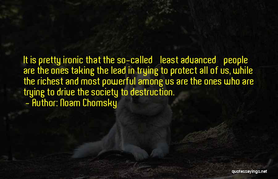 It's So Ironic Quotes By Noam Chomsky