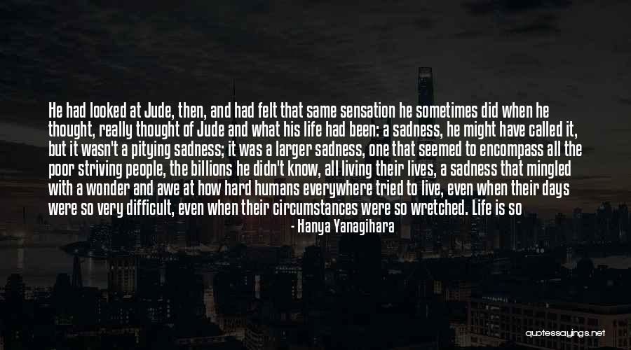 It's So Sad Quotes By Hanya Yanagihara It's So Sad Quotes By Hanya Yanagihara
