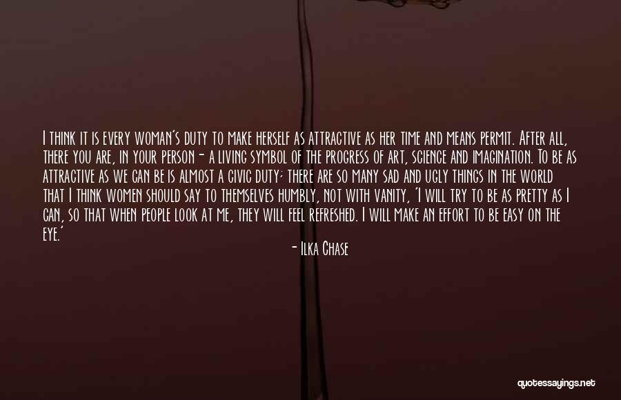 It's So Sad Quotes By Ilka Chase It's So Sad Quotes By Ilka Chase