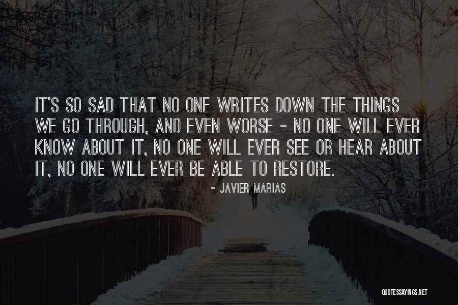 It's So Sad Quotes By Javier Marias