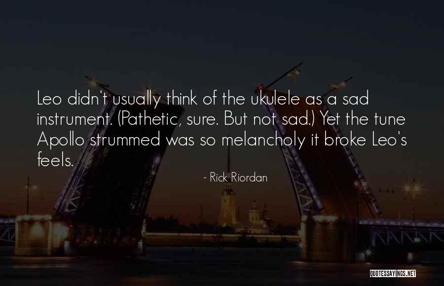 It's So Sad Quotes By Rick Riordan