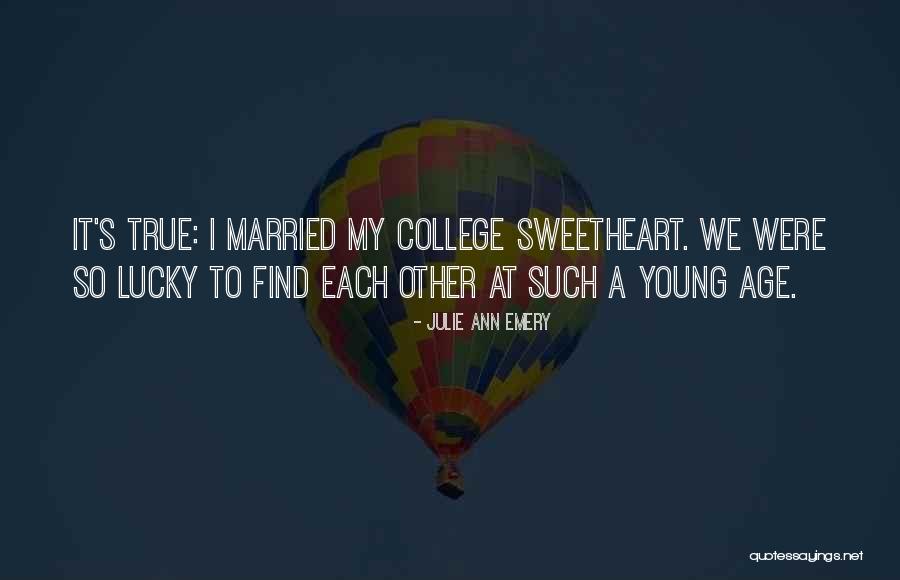 It's So True Quotes By Julie Ann Emery It's So True Quotes By Julie Ann Emery