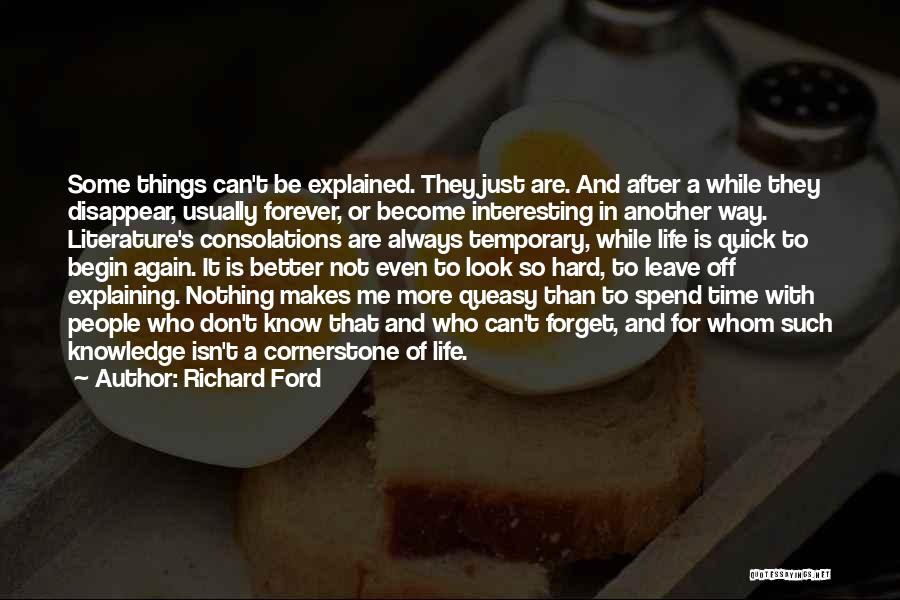 It's That Time Again Quotes By Richard Ford