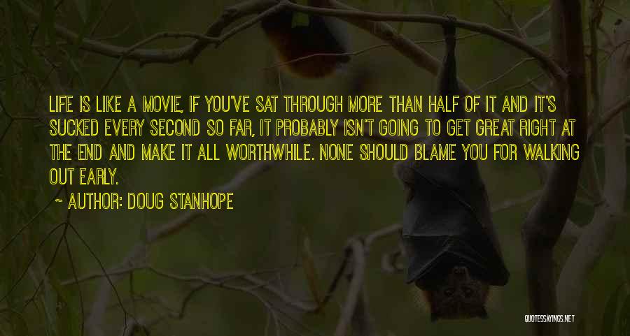 It's The End Movie Quotes By Doug Stanhope