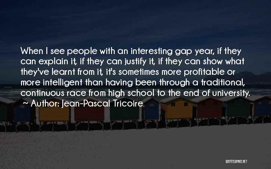 It's The End Of The Year Quotes By Jean-Pascal Tricoire
