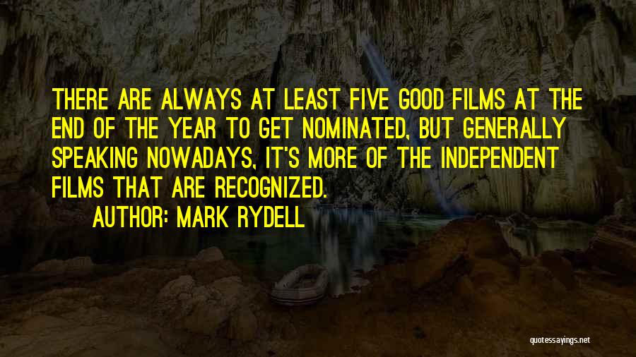 It's The End Of The Year Quotes By Mark Rydell