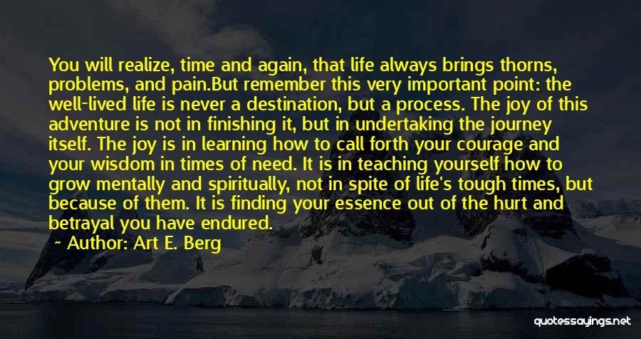 It's The Journey Not The Destination Quotes By Art E. Berg