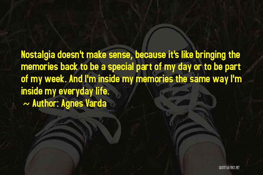It's The Memories Quotes By Agnes Varda