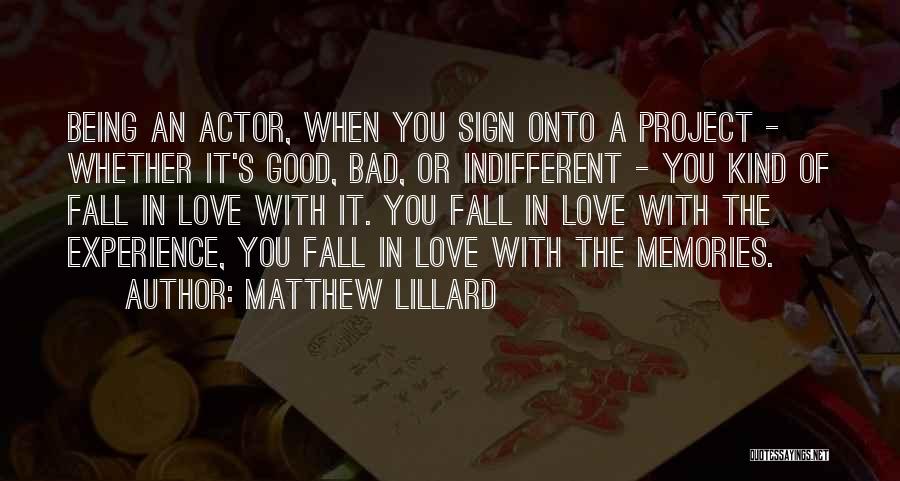 It's The Memories Quotes By Matthew Lillard