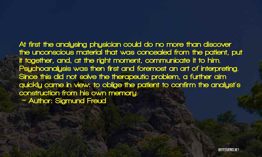 It's The Memories Quotes By Sigmund Freud