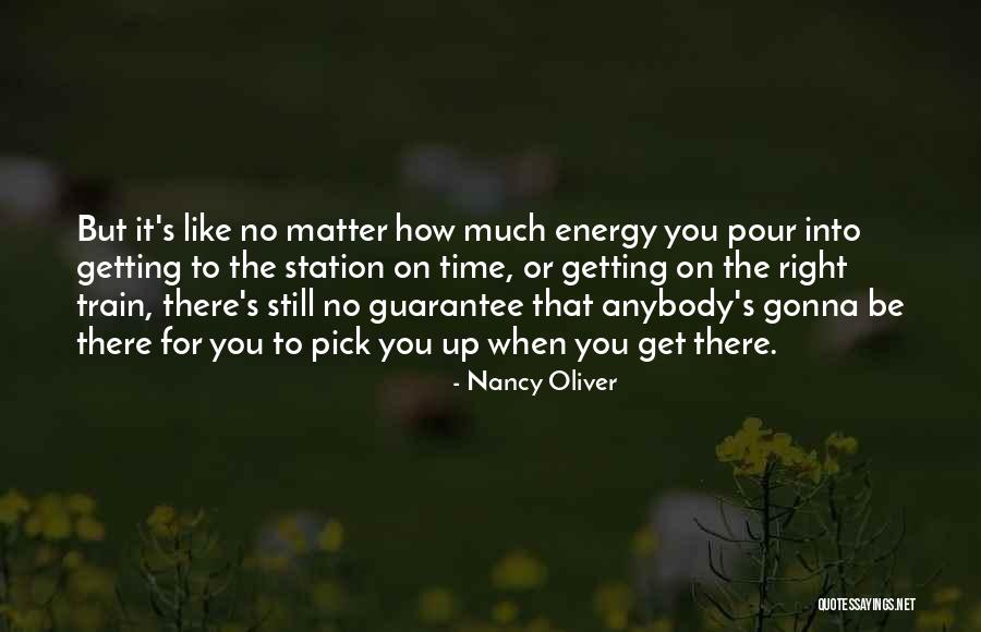 It's The Right Time Quotes By Nancy Oliver