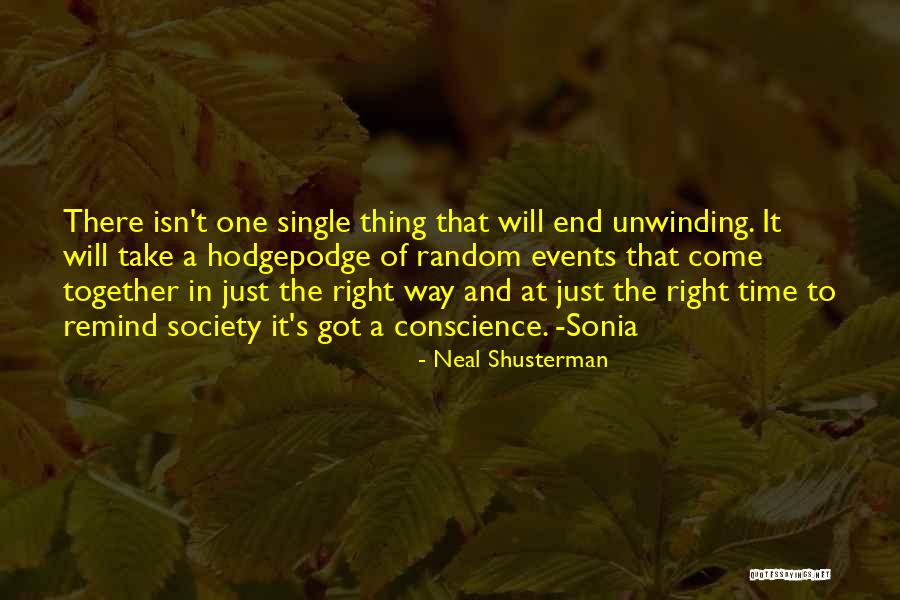 It's The Right Time Quotes By Neal Shusterman