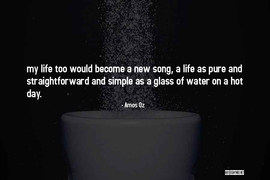 Its The Simple Things In Life Quotes By Amos Oz Its The Simple Things In Life Quotes By Amos Oz