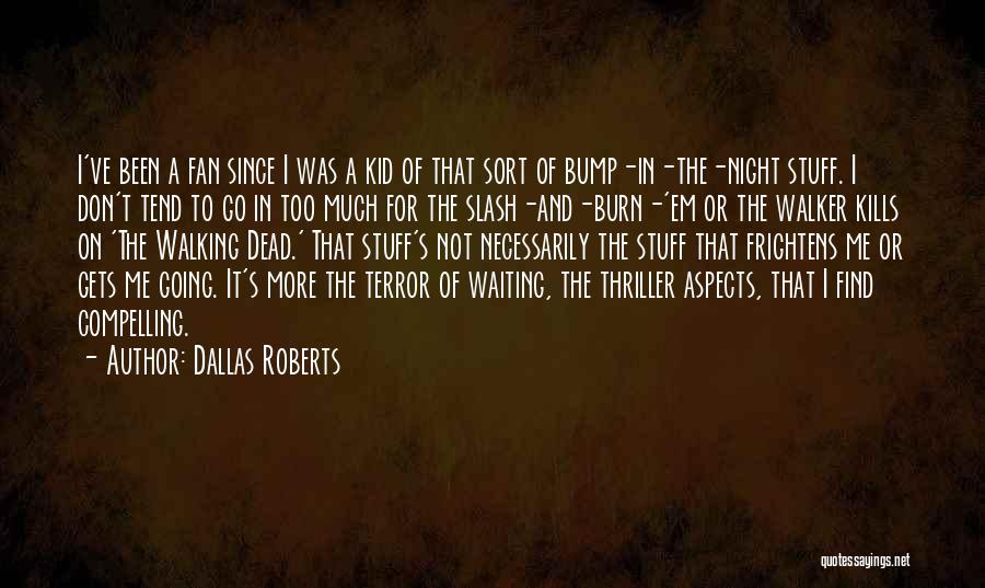 It's The Waiting Quotes By Dallas Roberts