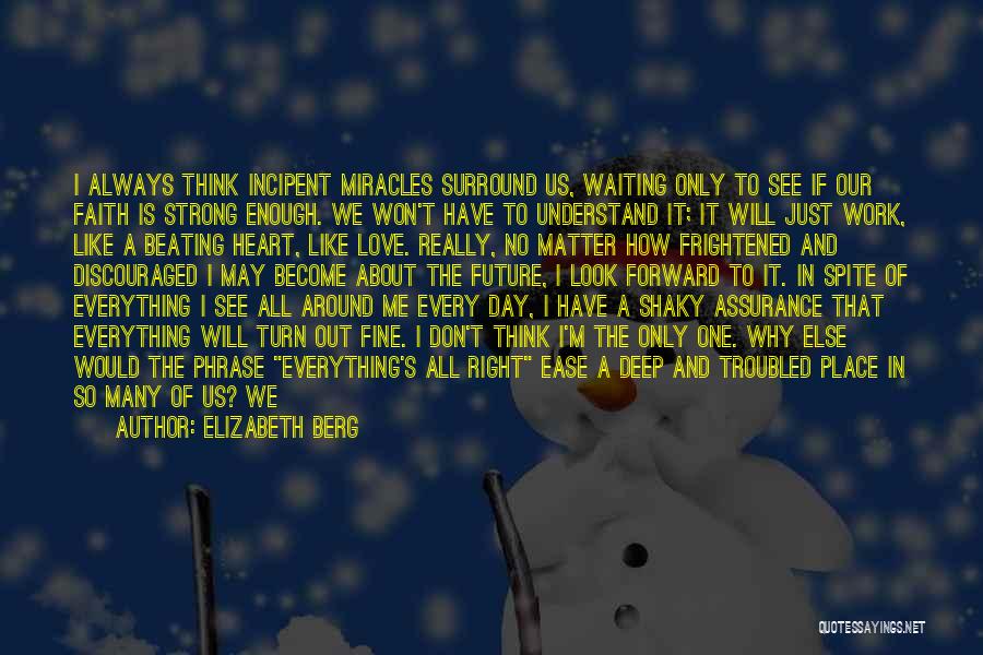 It's The Waiting Quotes By Elizabeth Berg