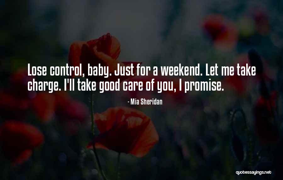 It's The Weekend Baby Quotes By Mia Sheridan It's The Weekend Baby Quotes By Mia Sheridan