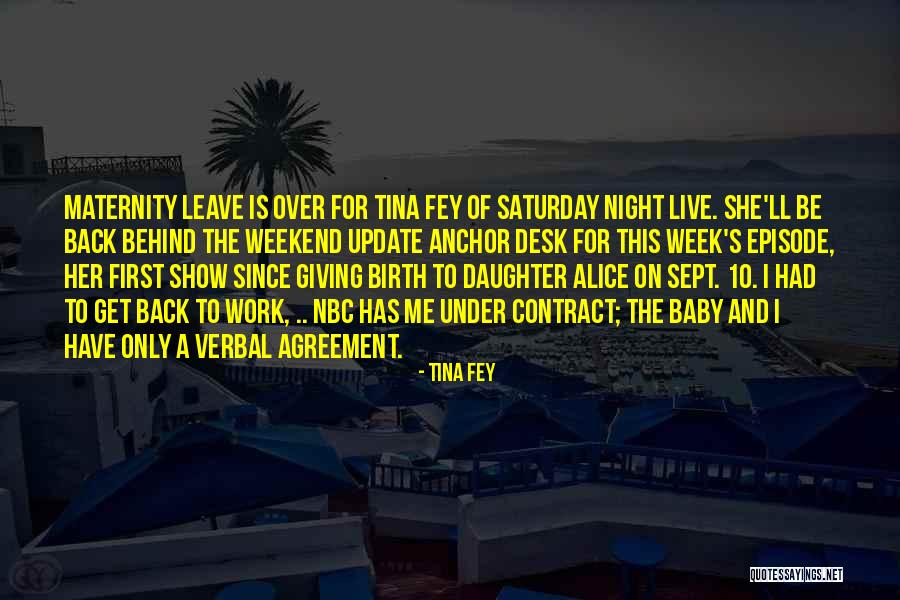 It's The Weekend Baby Quotes By Tina Fey It's The Weekend Baby Quotes By Tina Fey