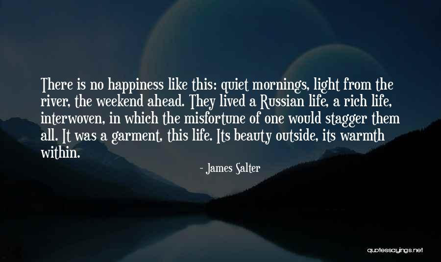 Its The Weekend Quotes By James Salter Its The Weekend Quotes By James Salter