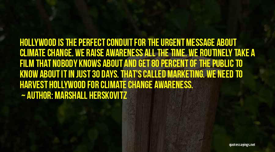 It's Time For A Change Quotes By Marshall Herskovitz