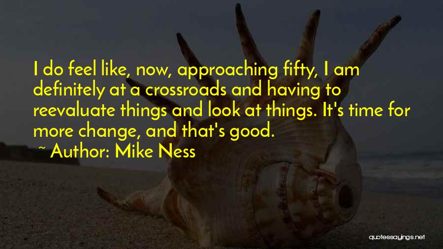 It's Time For A Change Quotes By Mike Ness