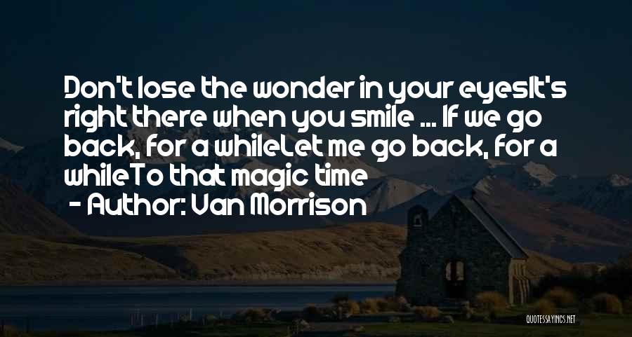 It's Time To Let Go Quotes By Van Morrison