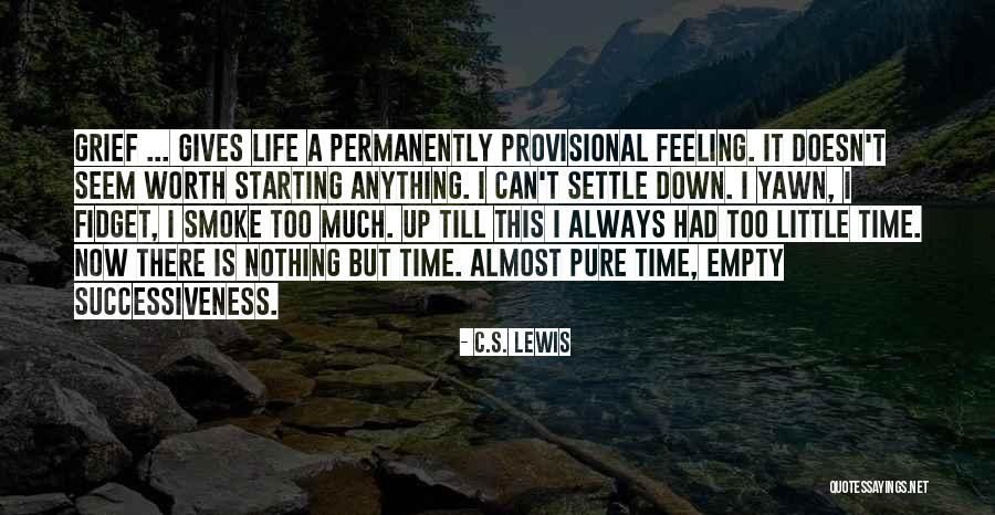 Its Time To Settle Down Quotes By C.S. Lewis Its Time To Settle Down Quotes By C.S. Lewis