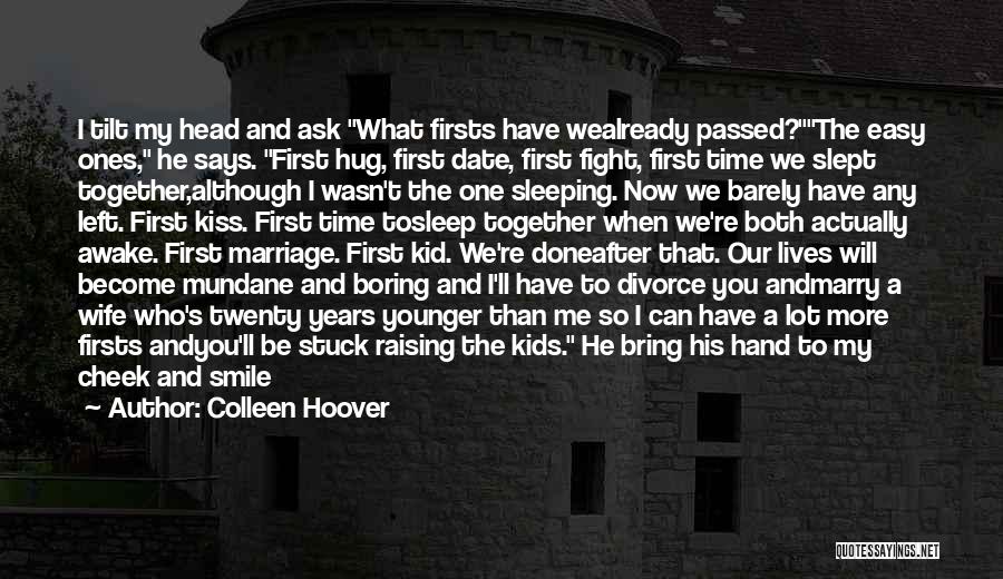 It's Time To Sleep My Love Quotes By Colleen Hoover