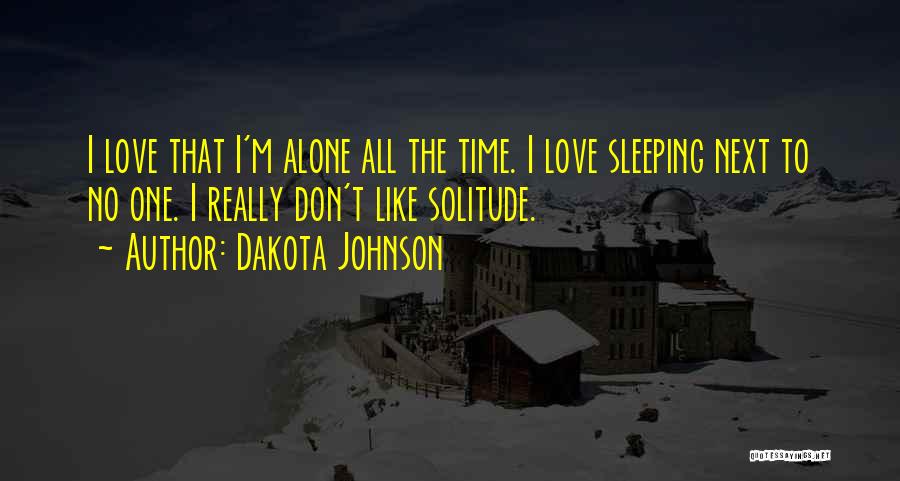 It's Time To Sleep My Love Quotes By Dakota Johnson