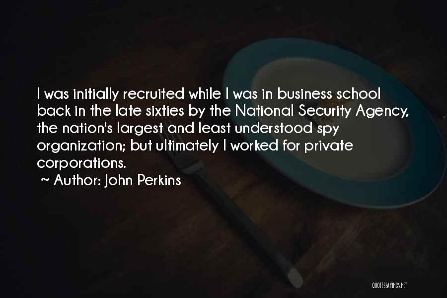 It's Too Late To Come Back Now Quotes By John Perkins