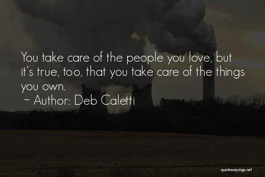 It's True Love Quotes By Deb Caletti