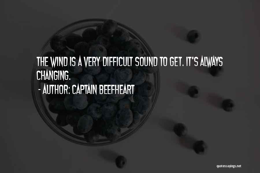 It's Very Difficult Quotes By Captain Beefheart
