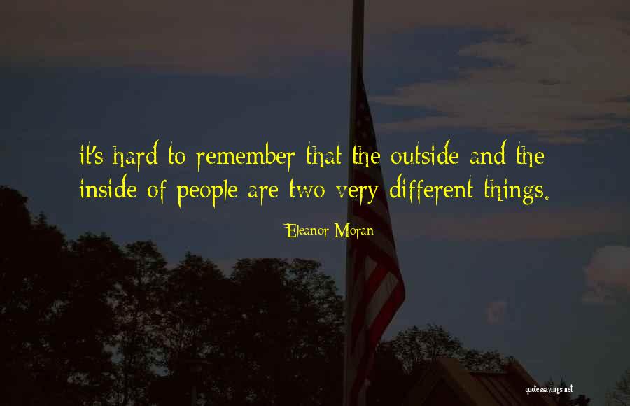 It's Very Hard Quotes By Eleanor Moran It's Very Hard Quotes By Eleanor Moran