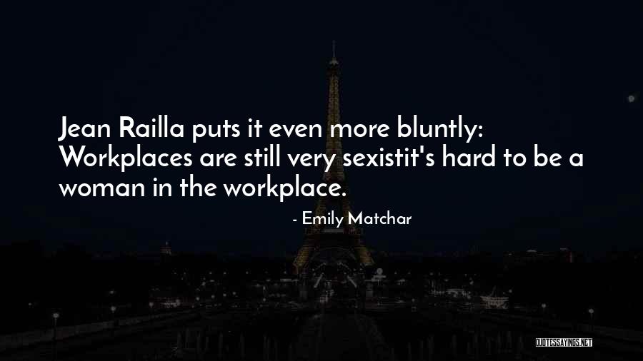 It's Very Hard Quotes By Emily Matchar