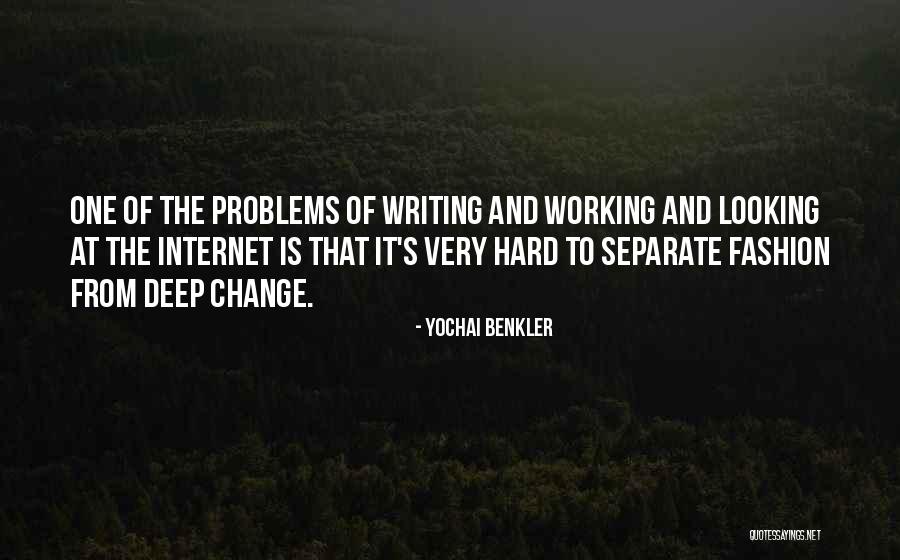 It's Very Hard Quotes By Yochai Benkler