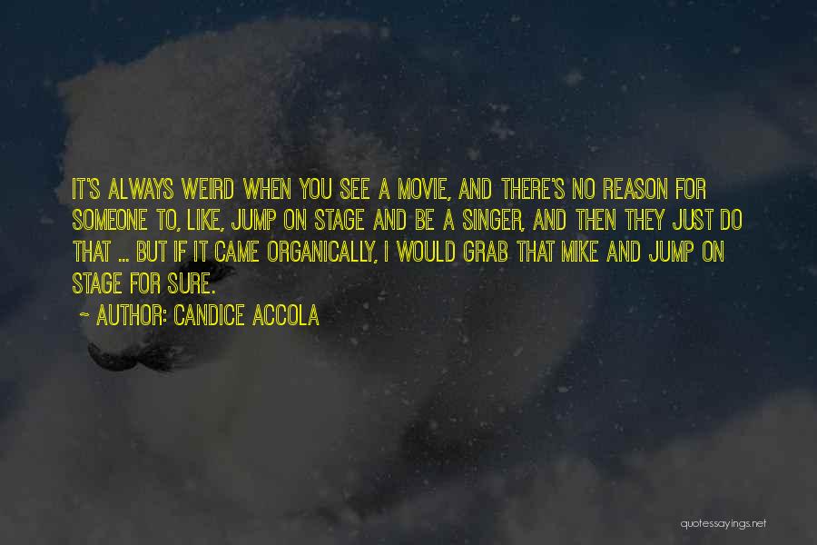 It's Weird When Quotes By Candice Accola