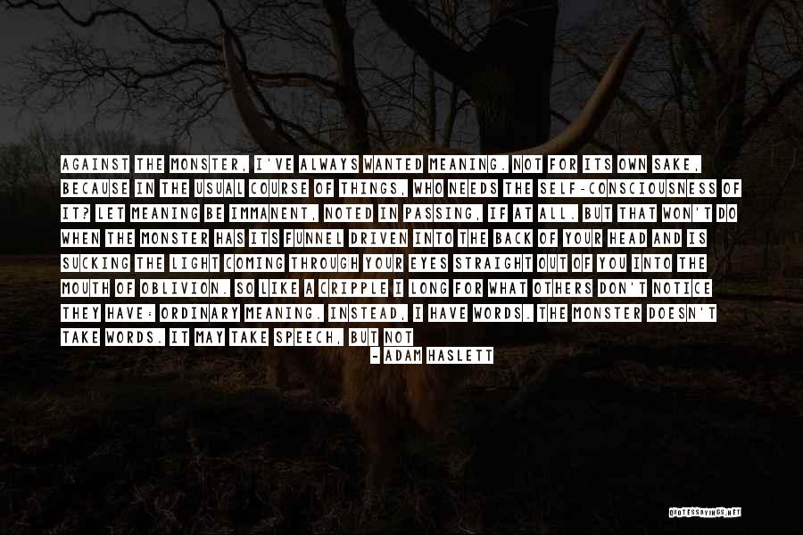 Its What You Do For Others Quotes By Adam Haslett Its What You Do For Others Quotes By Adam Haslett