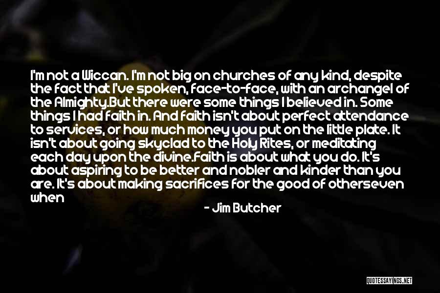 Its What You Do For Others Quotes By Jim Butcher Its What You Do For Others Quotes By Jim Butcher