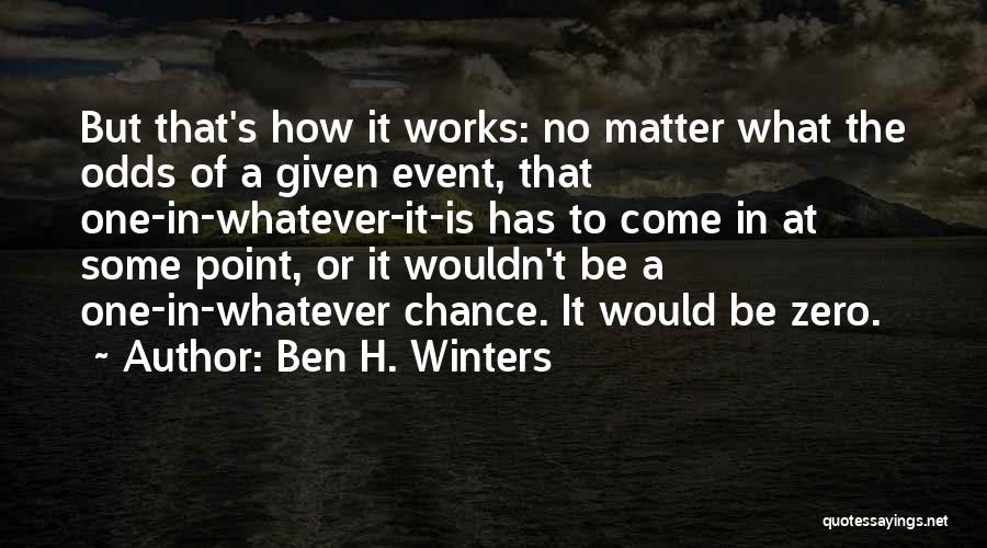 It's Whatever Quotes By Ben H. Winters