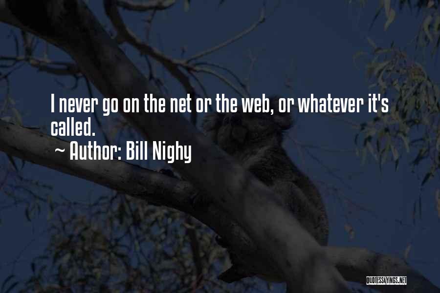 It's Whatever Quotes By Bill Nighy